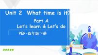 小学人教版 (PEP)Unit 2 What time is it? Part A获奖课件ppt