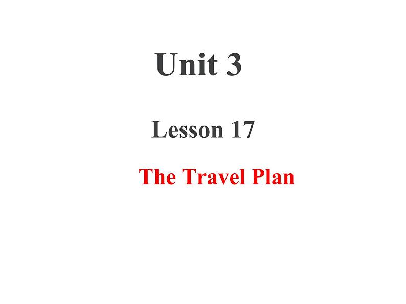冀教版（三起）英语五年级上册 Lesson 17  The Travel Plan（课件+音频）01