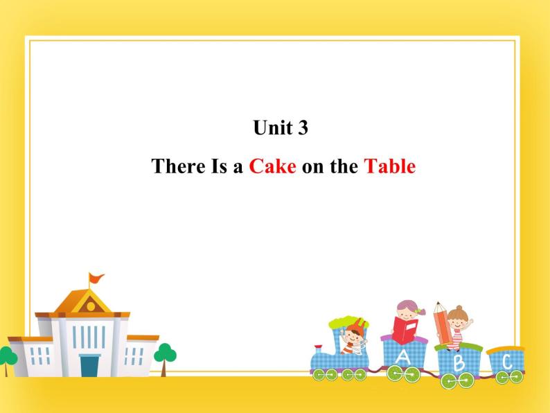 重大版小学英语四年级下册Unit 3《There is a cake on the table》ppt课件01