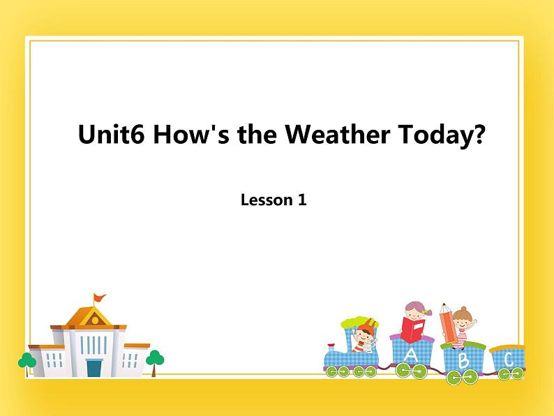 重大版小学英语四年级下册Unit 6《How’s the weather today》ppt课件1第1页