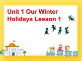 重大版英语六年级下册Unit 1《Our winter holidays》ppt课件1