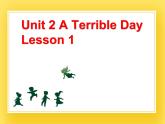 重大版英语六年级下册Unit 2《A terrible day》ppt课件1