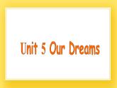 重大版英语六年级下册Unit 5《Our dreams》ppt课件1