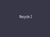 Recycle 2课件PPT
