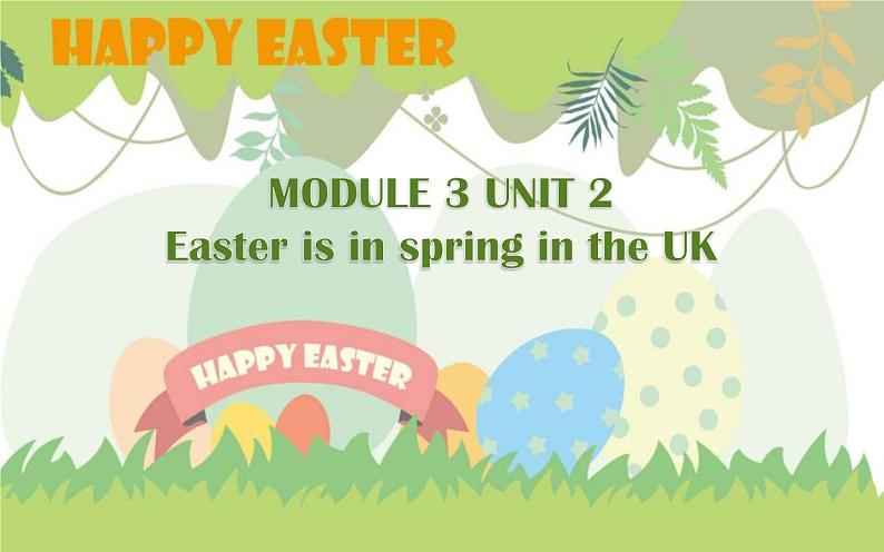 外研版（一起）英语五年级上册 Module 3 Unit 2 Easter is in spring in the UK(2)（课件）第1页