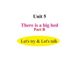 人教PEP版英语五年级上册 Unit 5 There is a big bed-PartB Let's try& Let's talk(课件)