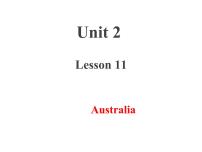 2021学年Lesson 11 Australia评课课件ppt