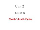 冀教版（三起）英语五年级上册 Lesson 12  Maddy's Family Photo（课件+音频）
