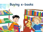 五年级下册英语课件-  Unit 10 Buying e-books北师大版（一起）