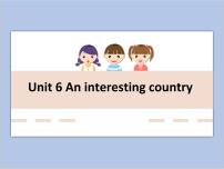小学英语新版-牛津译林版六年级下册Unit 6 An interesting country优质ppt课件