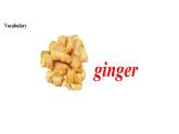 Module 2 Unit 2 I don't like ginger課件PPT
