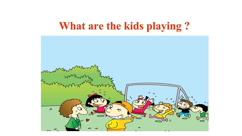 Module 5 Unit 2 What are the kids playing课件PPT07