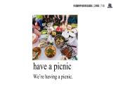 Module 7 Unit 2 We're having a picnic課件PPT