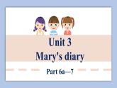 外研剑桥版英语六下uniy3Mary's diary（4）Part 6a—7课件+教案+素材