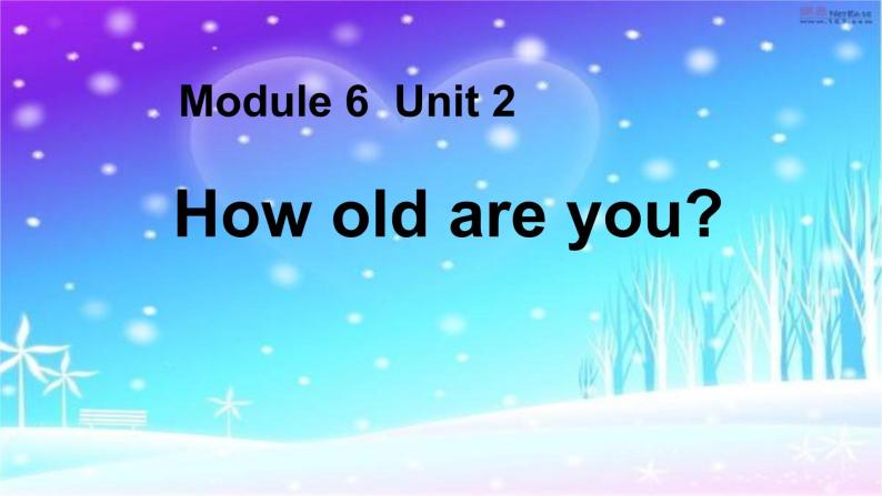 Module 6 Unit 2 How old are you？课件PPT01