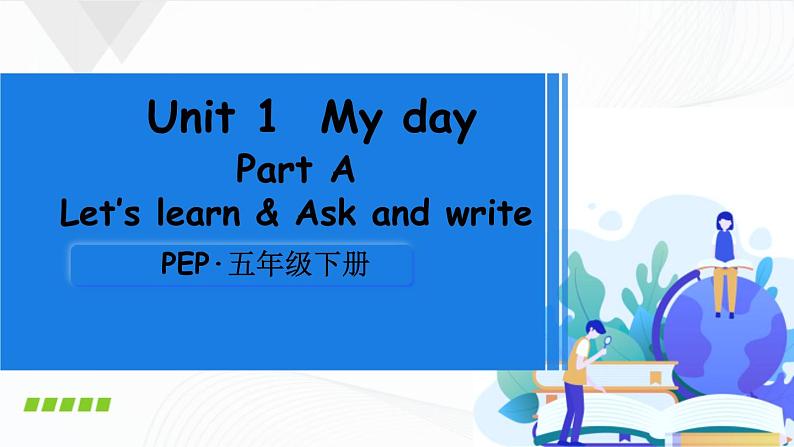 Unit 1 Part A 第2课时  Let’s learn & Ask and write课件+素材01