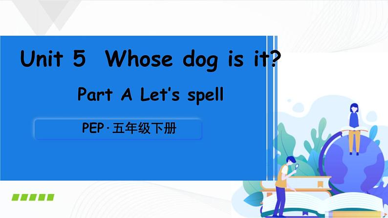 Unit 5 Part A 第3课时Let’s spell 课件+素材01