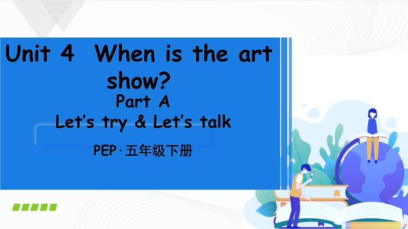 Unit 4 Part A 第1课时Let’s try & Let’s talk 课件+素材01