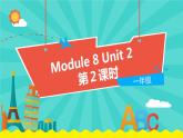 外语教研版（一起点）英语一年级上册  Module 8 Unit 2 (第2课时)教学PPT课件PPT