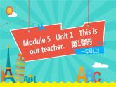 外语教研版（一起点）英语一年级上册  Module 5 Unit 1 (第1课时)教学PPT课件PPT