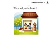 Module 7 Unit 2 I will be home at 7 o'clock課件PPT