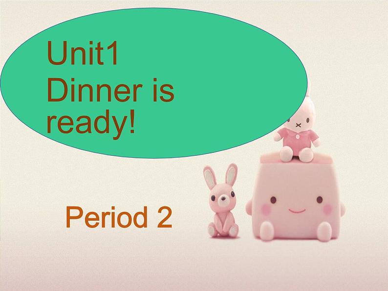 牛津译林版英语二年级下册Unit 2 Dinner is ready!2 课件01