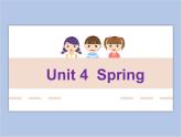 Unit 4 Spring  第一课时 课件+教案
