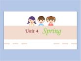 Unit 4 Spring - 第二课时 课件+教案