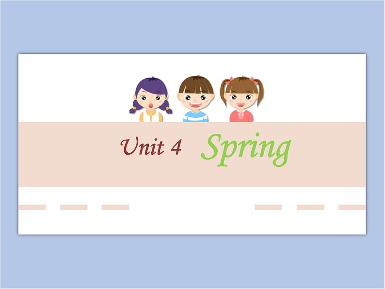 Unit 4 Spring - 第二课时 课件+教案01