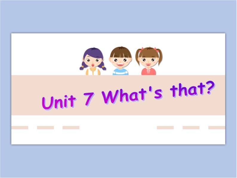 Unit 7 What's that - 第二课时 课件+教案01