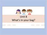 Unit 8 What's in your bag - 第二课时 课件+教案