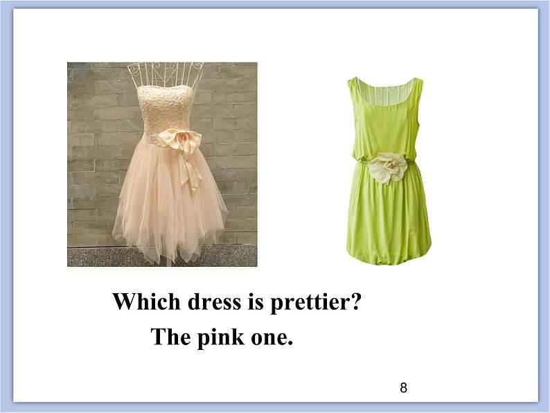 unit 1 Lesson 2 Which dress is better 第一课时_课件+教案08