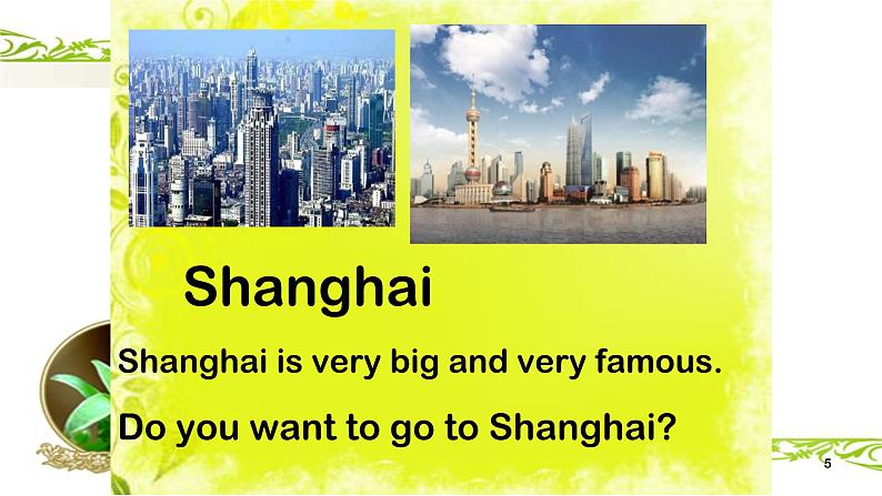 Module 9_Unit 2 I want to go to Shanghai课件PPT第5页