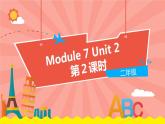 外语教研版（一起点）英语二年级上册  Module 7 Unit 2 (第2课时)教学PPT课件PPT