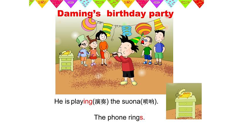 Module 5 Unit 1 He is playing the suona, but the phone rings课件PPT05