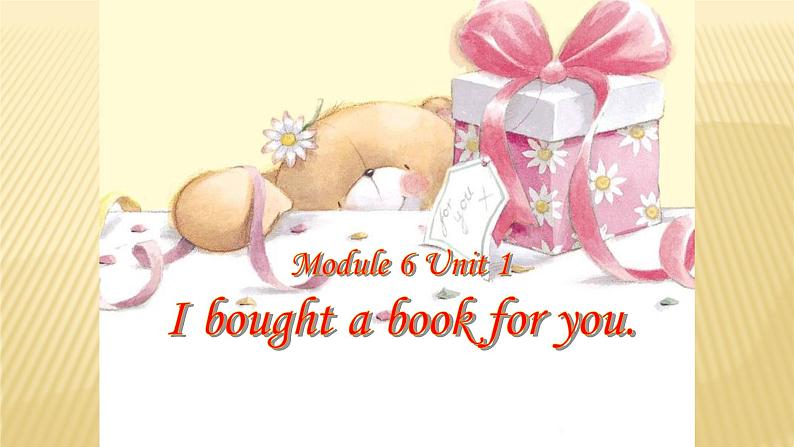 Module 6  Unit  1 I bought a book for you》ppt课件101