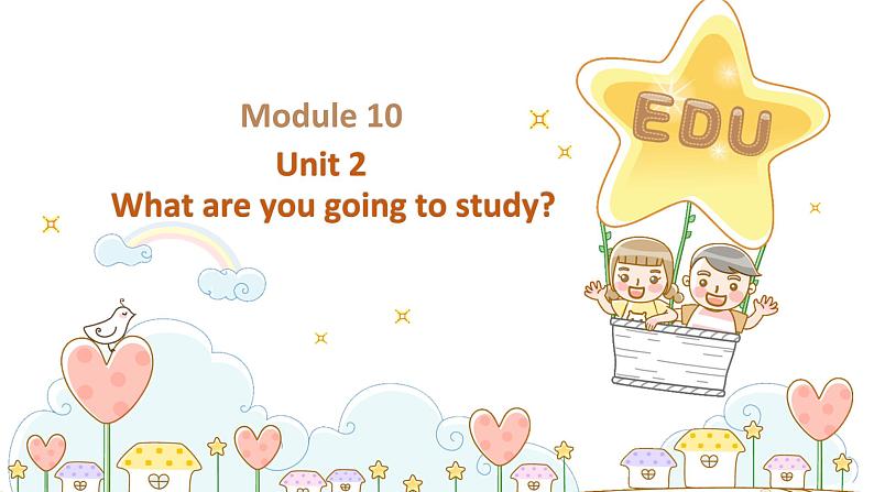 外研版（新）六下 Module10 Unit2 What are you going to study【优质课件】01