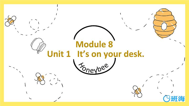 外研版（新）三下-Module 8 Unit 1 It's on your desk【优质课件】01