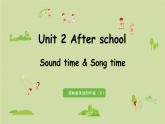 译林版四年级英语下册 Unit2 第3课时 Sound time&Song time课件PPT