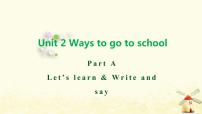 小学英语人教版 (PEP)六年级上册Unit 2 Ways to go to school Part A教学课件ppt