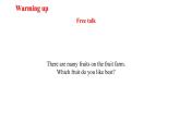 Module 4 Unit 1 We’ll pick fruit 课件+素材 （19张PPT）
