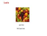 Module 4 Unit 1 We’ll pick fruit 课件+素材 （19张PPT）