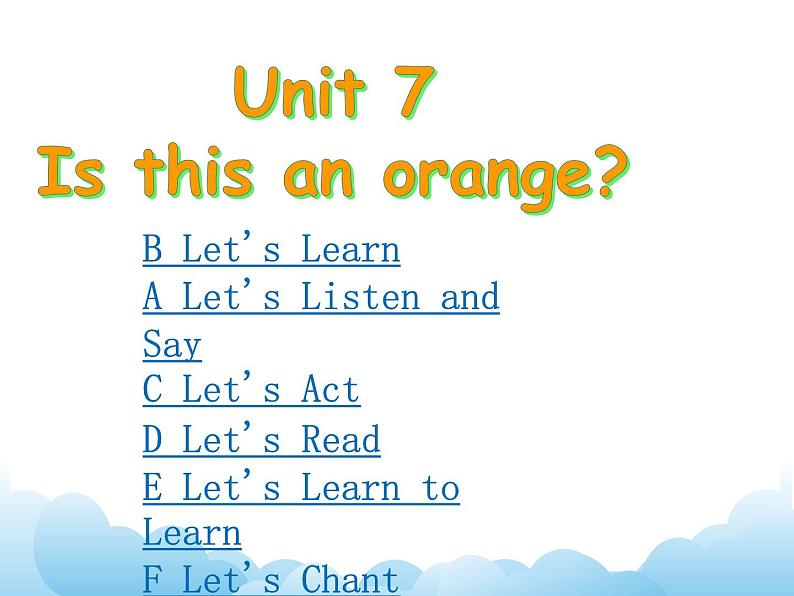 Unit 7 Is this an orange 课件01