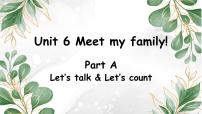 小学英语Unit 6 Meet my family! Part A教案配套课件ppt