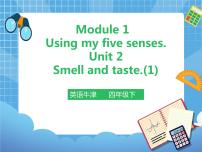 小学Module 1 Using my five sensesUnit 2 Smell and taste优秀课件ppt