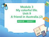Unit 9 A friend in Australia 第二课时（课件+教案）