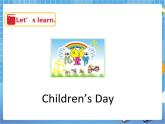 Unit11 Children's Day 第一课时(课件+教案)