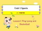 冀教版（三起点）六下 Lesson1 Ping-pong and Basketball 课件+教案+素材
