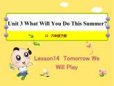 冀教版（三起點）六下 Lesson 14 Tomorrow We Will Play 課件+教案+素材