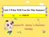 冀教版（三起點）六下 Lesson 15 Jenny’s Summer Holiday 課件+教案+素材